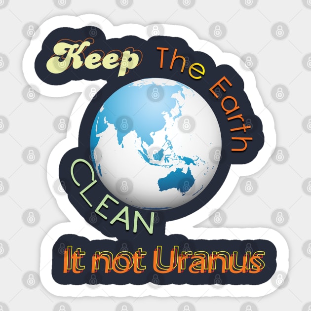 Earth Day Everyday Earth Day - Planet Anniversary 2023. Sticker by TeeText